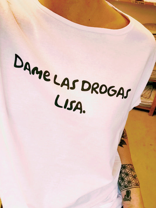 Dame las drogas lisa